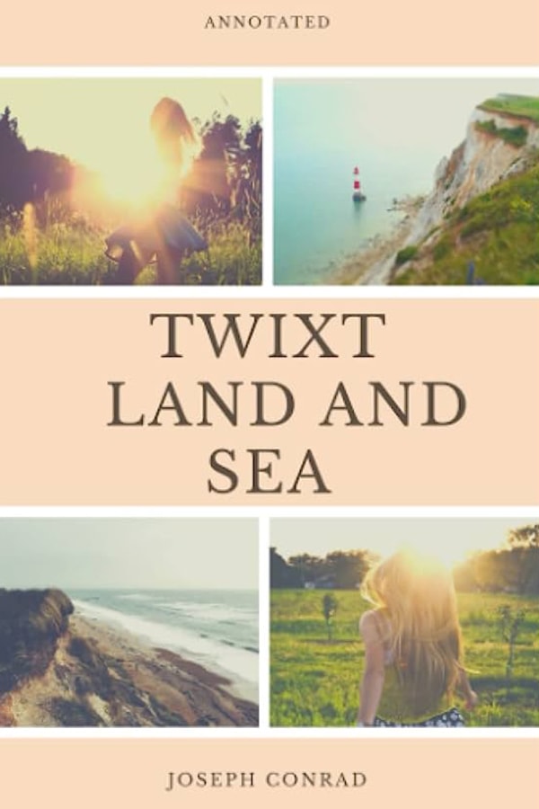 'Twixt Land and Sea